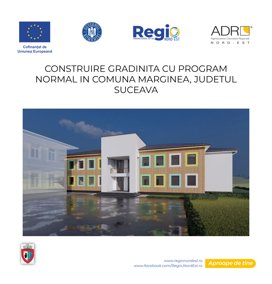 COMUNICAT DE PRESĂ Proiect: CONSTRUIRE GRADINITA CU PROGRAM NORMAL IN COMUNA MARGINEA, JUDETUL SUCEAVA